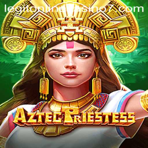 AztecPriestess: Discovering the Excitement of a Legit Online Casino Game